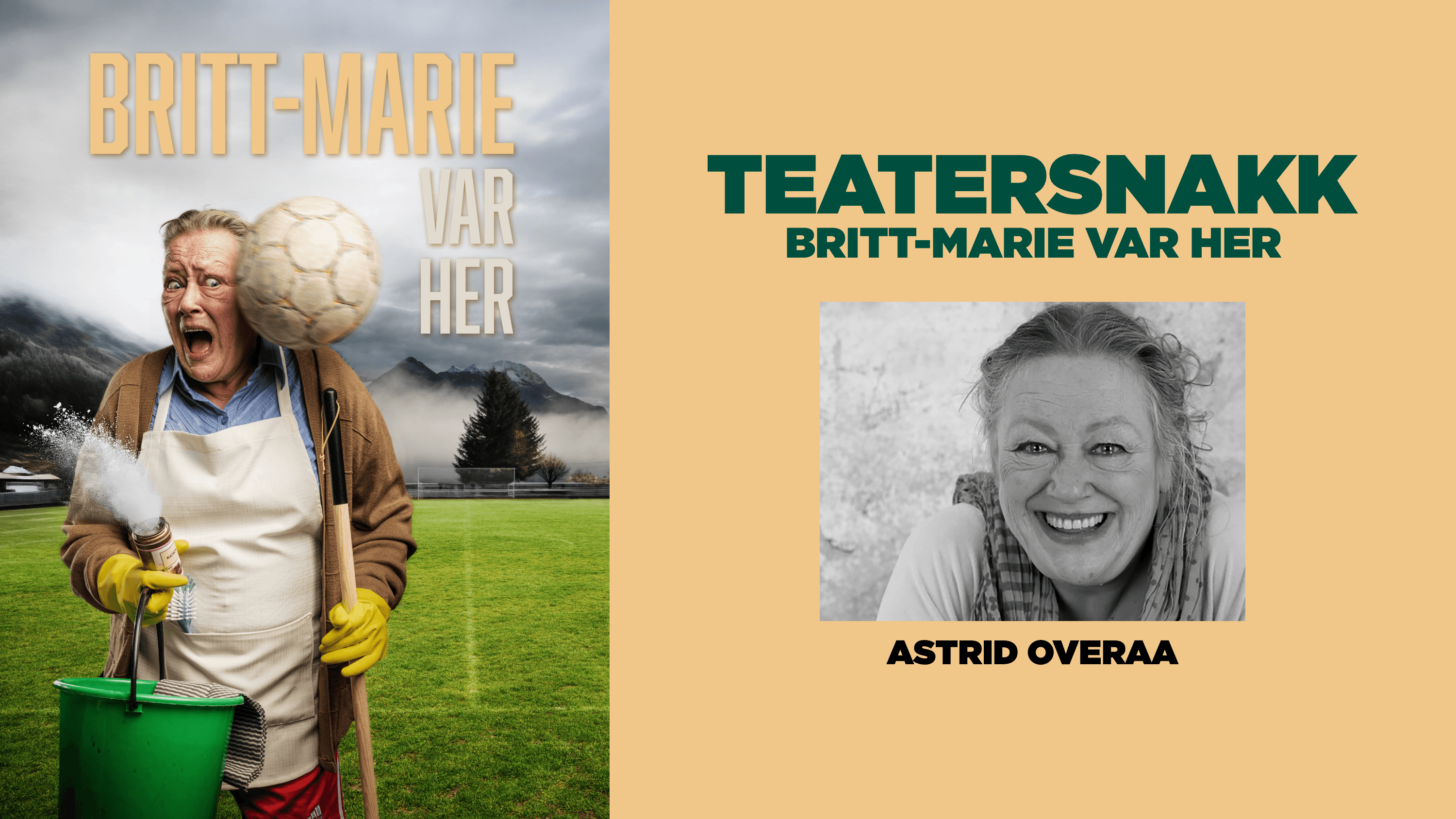 Teatersnakk med Astrid Overaa om "Britt-Marie var her"