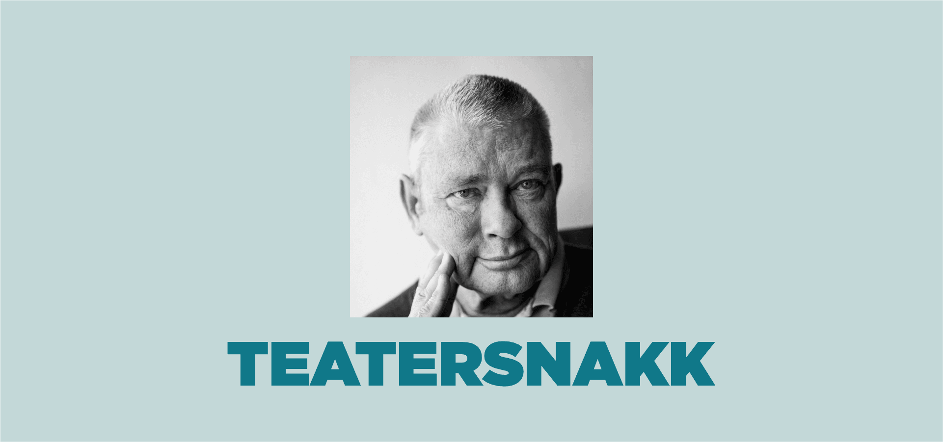 Teatersnakk: Thorvald Steen